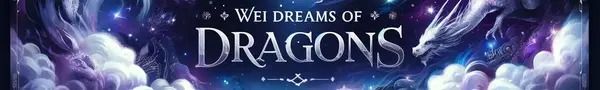 Wei Dreams of Dragons